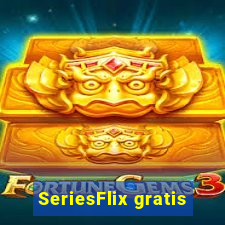 SeriesFlix gratis